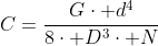 C=frac{Gcdot d^{4}}{8cdot D^{3}cdot N}