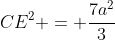 CE^2 = frac{7a^2}{3}