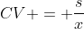 CV = frac{s}{x}