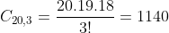 C_{20,3}=frac{20.19.18}{3!}=1140