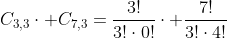 C_{3,3}cdot C_{7,3}=frac{3!}{3!cdot0!}cdot frac{7!}{3!cdot4!}