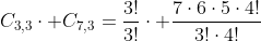 C_{3,3}cdot C_{7,3}=frac{3!}{3!}cdot frac{7cdot6cdot5cdot4!}{3!cdot4!}