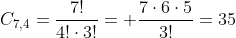 C_{7,4}=frac{7!}{4!cdot3!}= frac{7cdot6cdot5}{3!}=35