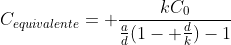 C_{equivalente}= frac{kC_0}{frac{a}{d}(1- frac{d}{k})-1}