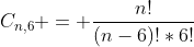 C_{n,6} = frac{n!}{(n-6)!*6!}