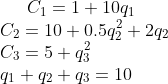 C_1=1+10q_1\\ C_2=10+0.5q_2^2+2q_2\\ C_3=5+q_3^2\\ q_1+q_2+q_3=10\\