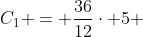 C_1 = frac{36}{12}cdot 5 +frac{56}{14}cdot 5