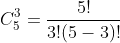 C_5^3=frac{5!}{3!(5-3)!}