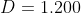 D=1.200
