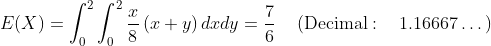 E(X) y)drdy (Decimal: 1.1667. Jo Jo 8