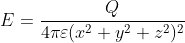 E=\frac{Q}{4\pi\varepsilon(x^{2}+y^{2}+z^{2})^{2} }(xi+yj+zk)