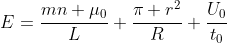 E=frac{mn mu_{0}}{L} frac{pi r^{2}}{R} frac{U_{0}}{t_{0}}