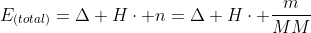 E_{(total)}=Delta Hcdot n=Delta Hcdot frac{m}{MM}