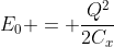 E_{0} = frac{Q^{2}}{2C_{x}}
