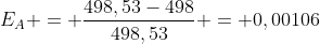 E_{A} = frac{498,53-498}{498,53} = 0,00106
