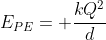 E_{PE}= frac{kQ^{2}}{d}