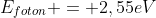 E_{foton} = 2,55eV