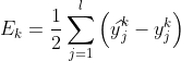 E_{k} = \frac{1}{2}\sum_{j=1}^{l}\left ( y\widehat{}_{j}^{k}-y_{j}^{k} \right )