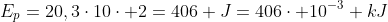 E_{p}=20,3cdot10cdot 2=406 J=406cdot 10^{-3} kJ