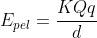 E_{pel}=frac{KQq}{d}