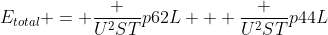E_{total} = frac {U^2ST}{p62L} + frac {U^2ST}{p44L}