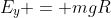 E_{y} = mgR+frac{mv^{2}}{2}