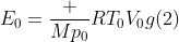 E_0=frac {Mp_0}{RT_0}V_0g(2)