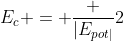 E_c = frac {|E_{pot|}}{2}