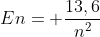En= frac{13,6}{n^2}