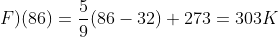 (K\circ F)(86)=\frac{5}{9}(86-32)+273=303K