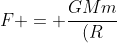 f = frac{GMm}{(R+0,07R)^{2}}