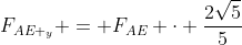 F_{AE _{y}} = F_{AE} cdot frac{2sqrt{5}}{5}