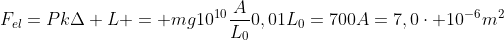 F_{el}=P\kDelta L = mg\10^{10}frac{A}{L_0}0,01L_0=700\A=7,0cdot 10^{-6}m^2