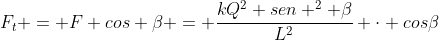 F_{t} = F cos eta = frac{kQ^{2} sen ^{2} eta}{L^{2}} cdot coseta