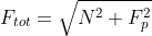 F_{tot}=\sqrt{N^2+F_p^2}