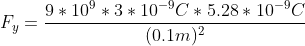 Fy= 9* 10% * 3 * 10-C * 5.28 * 10-°C (0.1m2