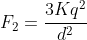 F_2=frac{3Kq^2}{d^2}