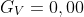 G_V=0,00