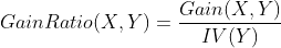 GainRatio(X,Y)=\frac{Gain(X,Y)}{IV(Y)}
