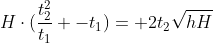 Hcdot(frac{t_2^2}{t_1} -t_1)= 2t_2sqrt{hH}