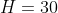 H=30+ 2	imes9,375