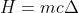 \Delta H=mc\Delta T