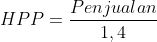 HPP=\frac{Penjualan}{1,4}