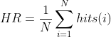 HR=\frac{1}{N}\sum\limits_{i=1}^{N}{hits(i)}