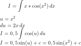 I = \int x*\cos(x^2)\,dx\\ \\ u=x^2\\ du=2x\,dx\\ I=0,5\int \cos(u)\,du\\ I=0,5\sin(u)+c=0,5\sin(x^2)+c