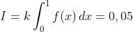 I =k \int_0^1f(x)\,dx=0,05