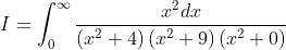 I=\int_{0}^{\infty} \frac{x^{2} d x}{\left(x^{2}+4\right)\left(x^{2}+9\right)\left(x^{2}+0\right)}