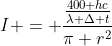 I = frac{frac{400 hc}{lambda Delta t}}{pi r^{2}}