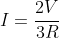 I=frac{2V}{3R}