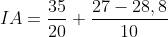IA=frac{35}{20}+frac{27-28,8}{10}